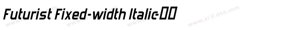 Futurist Fixed-width Italic字体转换